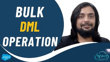 Bulk DML Operation - Working with Data in Apex