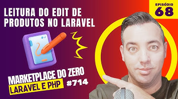 Como Ler Dados de Produtos no Marketplace e Laravel e PHP - Curso de Laravel 11 - PHP EP 68
