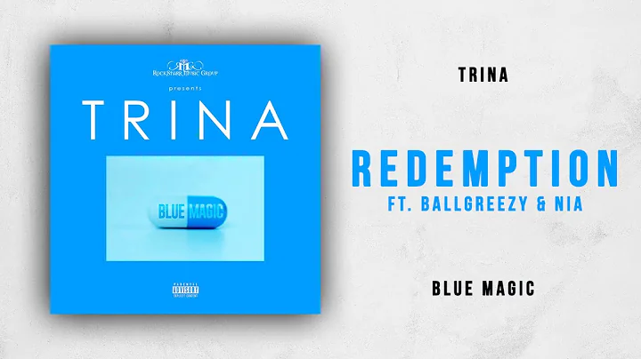 Trina - Redemption Ft. Ballgreezy & Nia (Blue Magic)
