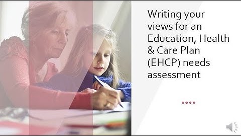 Writing your views for an Education Health and Care Plan (EHCP)