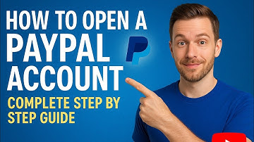 How to Open a PayPal Account | Complete Step by Step Guide 2025