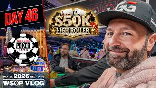 HOT START in the $50K High Roller! - 2026 WSOP VLOG Day 46