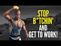 STOP COMPLAINING AND GET IT DONE! - David Goggins, Andy Frisella - Powerful Motivational Speech 2021