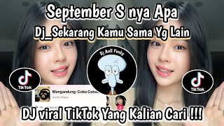 DJ MEJIKUHIBINIU | DC SEPTEMBER S NYA APA | DJ VIRAL TIKTOK TERBARU YG KALIAN CARI‼️