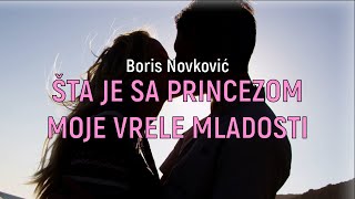 Boris Novković - Šta je sa princezom moje mladosti (Official Lyric Video)