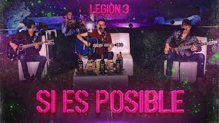 Legión 3 - Si Es Posible [Live Sesion] 2020