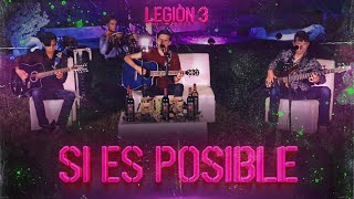 Vignette de la vidéo "Legión 3 - Si Es Posible [Live Sesion] 2020"