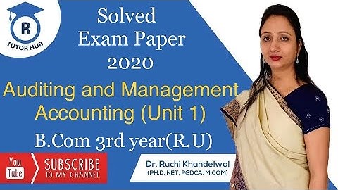 Solved Exam Paper | Auditing and Management Accounting | Unit 1 | Dr. Ruchi Khandelwal