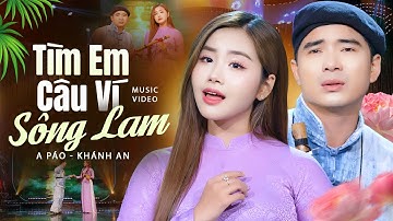 Tìm Em Cô Gái Sông Lam - A Páo & Khánh An | Bài Hát Xứ Nghệ TRIỆU VIEW