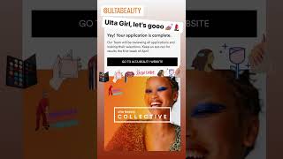 I applied for the Ulta Beauty Collective