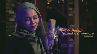 Bila Rindu Ku Sebut Namamu -  Siti Fairuz Cover By Hijrah Yahya