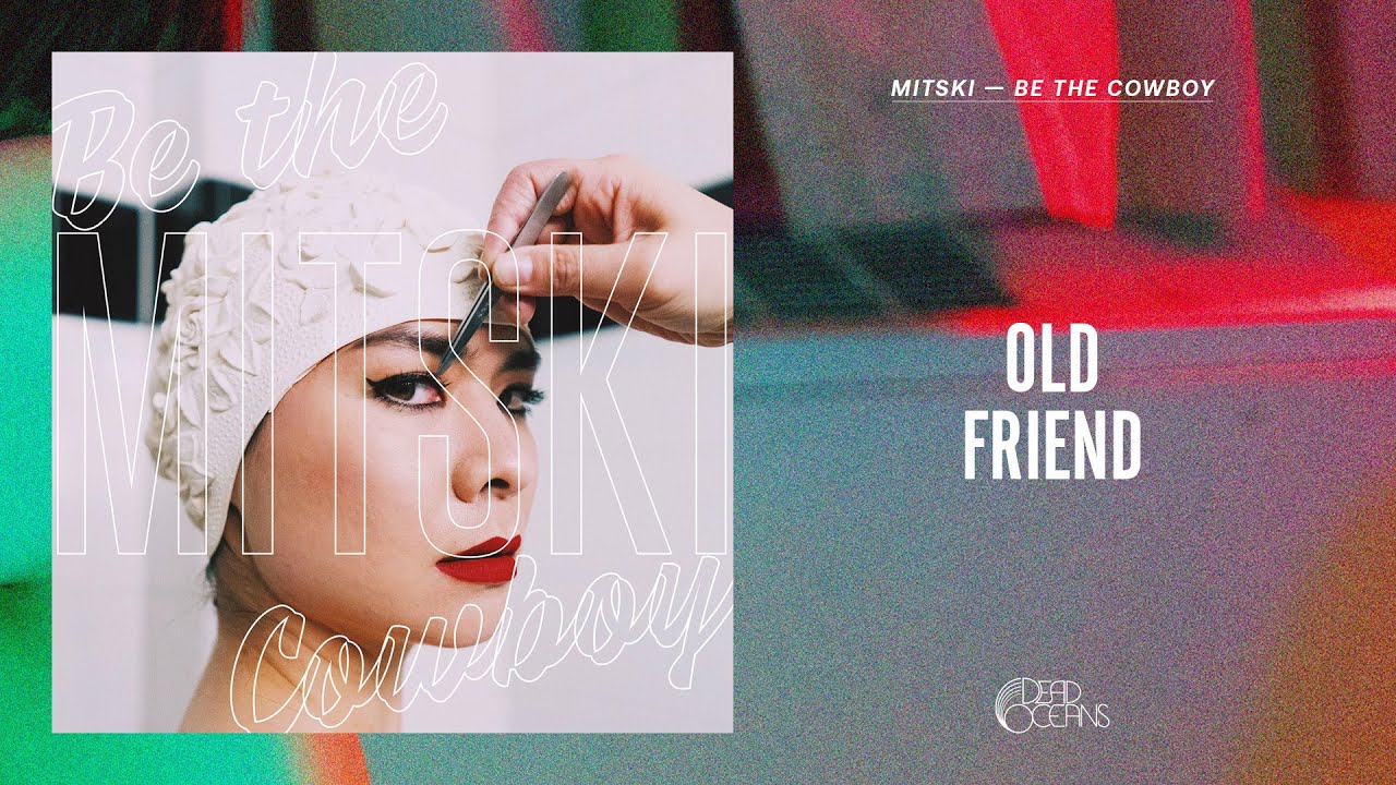 Mitski   Old Friend Official Audio