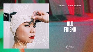 Mitski - Old Friend