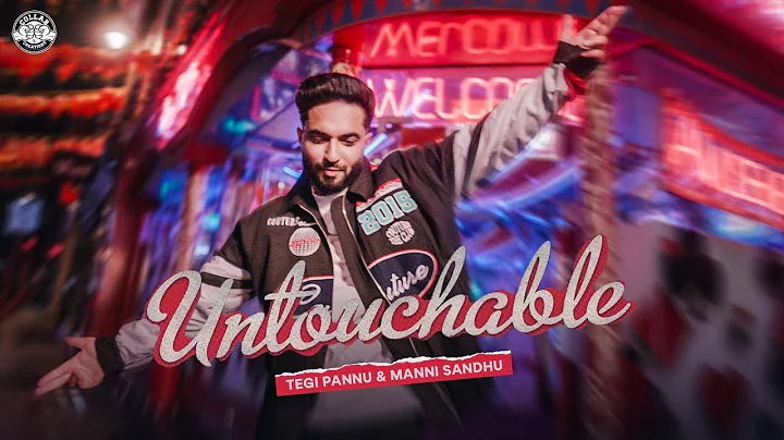 TEGI PANNU - UNTOUCHABLE (OFFICIAL VIDEO) | MANNI SANDHU | LATEST PUNJABI SONGS 2024