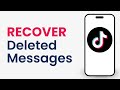 How to Recover Deleted Tiktok Messages