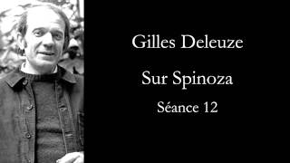 Deleuze: Sur Spinoza, séance 12