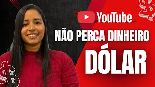 Como o dólar influencia o seu PAGAMENTO do YOUTUBE