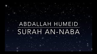 Surah An-Naba Abdallah Humeid *NEW HEART TOUCHING*