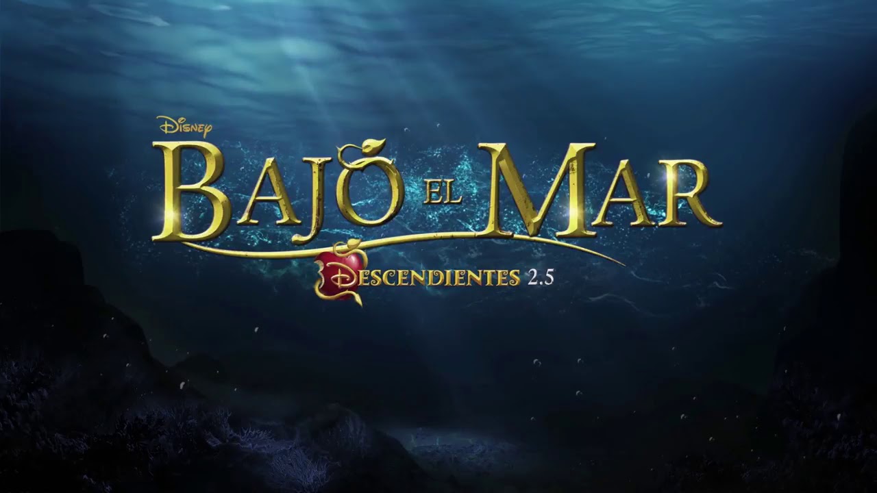 Descendientes 2.5 Bajo el mar Parte 1 YouTube Descendientes 2.5 Bajo el mar Parte 1 YouTube