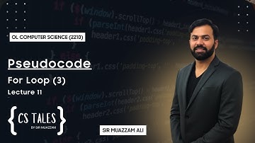OL Computer (2210) | Pseudocode  | Lecture 11  | For Loop (3)  | Paper 2