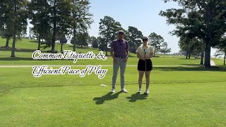 Common Etiquette & Efficient Pace of Play