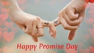 Happy Promise day status Special WhatsApp status/ Happy Promise Day