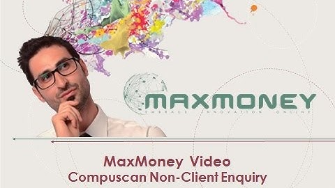 MaxMoney - Compuscan Non-Client Enquiry - video