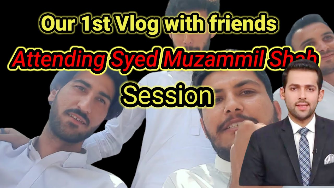 From Laughter to Wisdom, My memorable encounter with SYED MUZAMMIL SHAH