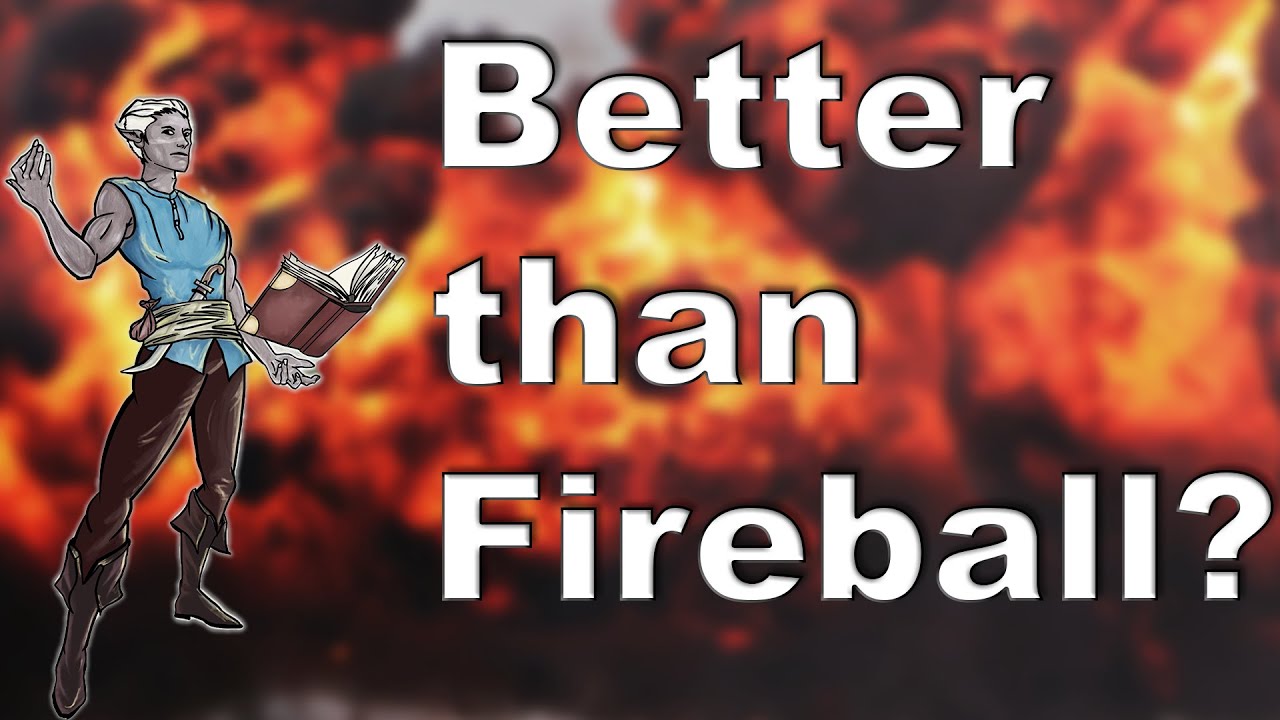 5 D&D Spells Better Than Fireball for your Wizard - YouTube