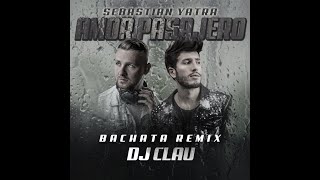 Sebastian Yatra - Amor Pasajero DJ Clau Bachata Remix