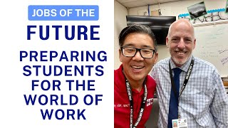 E173 Jobs of the Future--Preparing students for the world of work