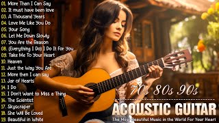The Most Beautiful Melody In The World Touch Your Heart - ACOUSTIC GUITAR MUSIC 2024