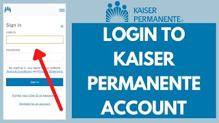 Kaiser Permanente Sign In 2022: How to Login Kaiser Permanente Account | kp.org login screenshot 4