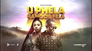 Ntate Stunna & Bassie - U Phela Hangoe Fela