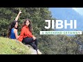 Jibhi  jalori pass serolsar lake  plan your trip to the banjar  tirthan valley himachal pradesh