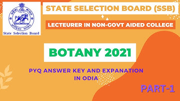 ODISHA SSB BOTANY 2021 II QUESTION PAPER ANALYSIS II EXAPLNATION IN ODIA II PART-1 (Q1-36)