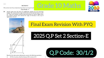 Grade 10 CBSE Maths Final Exam Revision 2025 Set-2 Section-E @2080math 