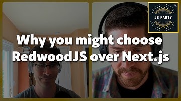 Reasons to choose RedwoodJS over Next.js (Tom Preston-Werner)
