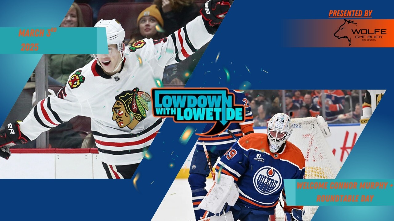 The Lowdown With Lowetide - March 3rd, 2026 - Welcome Connor Murphy + Roundtable Day