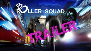 Roller Squad trailer