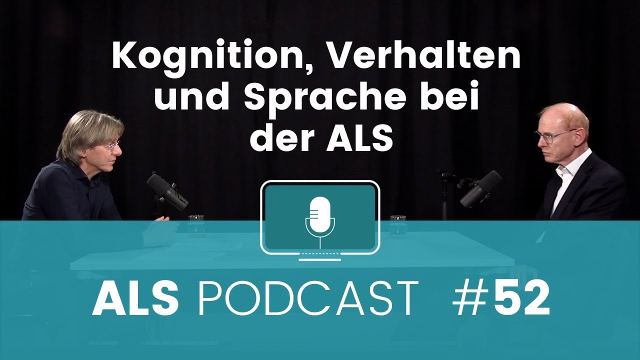 ALS-Podcast #52: Kognition, Verhalten und Sprache bei der ALS mit Prof. Dr. Johannes Prudlo