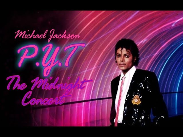 Michael Jackson- P.Y.T (Pretty Young Thing) live at The Midnight Concert | Fanmade