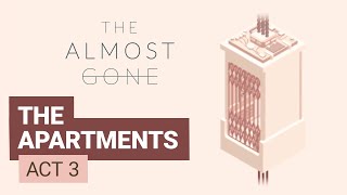 Traveling Back in Time | The Almost Gone Act 3: The Apartments