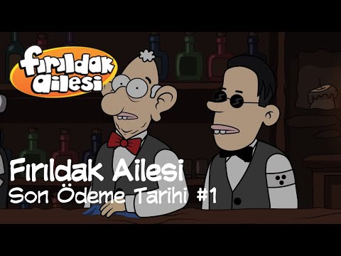 Fırıldak Ailesi 2.Sezon - 14. Bölüm Son Ödeme Tarihi #1 (HD) +15