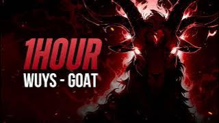 [1 HOUR] WUYS - GOAT