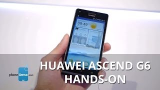 Huawei Ascend G6 hands-on: it has a premium look, but a cheap feel