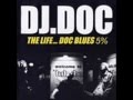 DJ DOC 5집 The Life... Doc Blues 17 비.애(愛) (Original)
