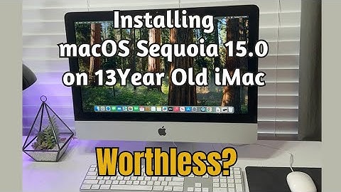 Testing Out macOS Sequoia 15.0 on Apple iMac 21.5-Inch 2011