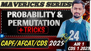 Probability With PYQs || For AFCAT/CAPF 2 2025 || By UPSC CDS AIR 1 || With All Types || #cdsair