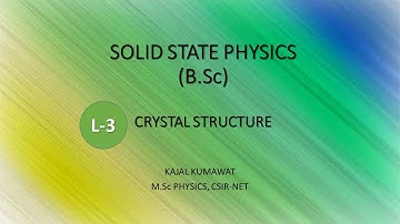 Lecture-3 Crystal Structure